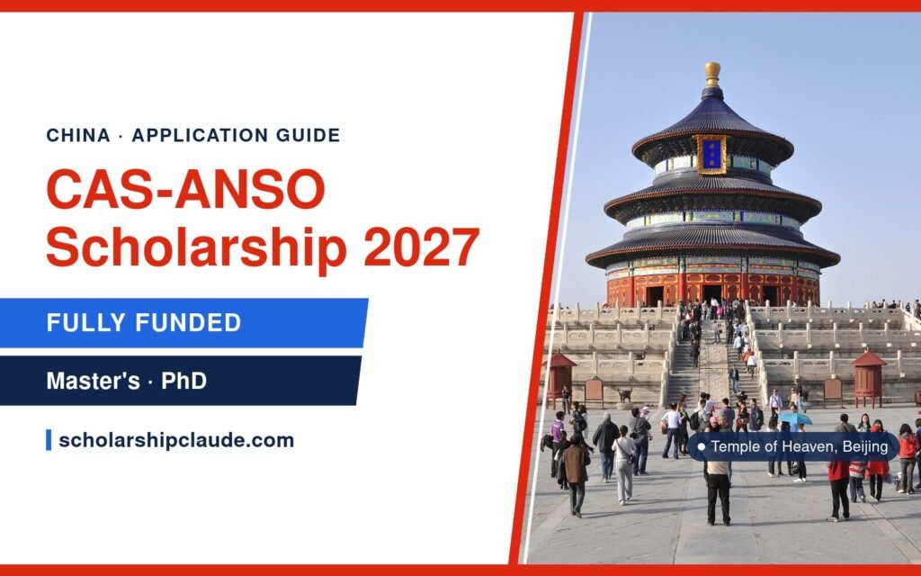 CAS-ANSO Scholarship 2027 in China: Eligibility, Stipend, Supervisor and How to Apply
