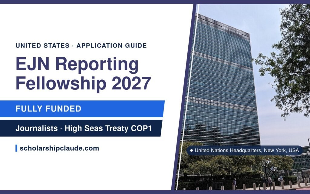 EJN Reporting Fellowship 2027 in New York, USA: Eligibility, Benefits and How to Apply