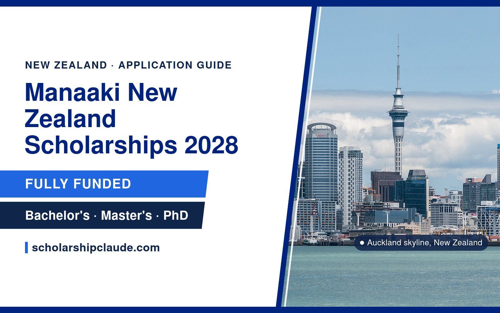 Manaaki New Zealand Scholarships 2028 Intake: Eligibility, Benefits, Selection and How to Apply