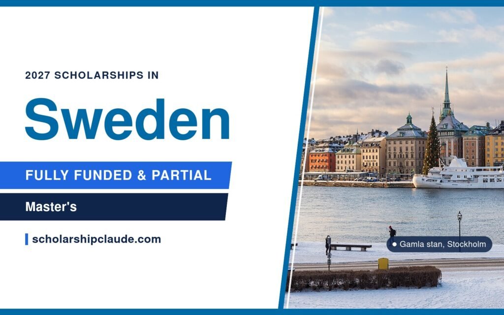 Fully Funded Scholarships in Sweden 2027 for International Students