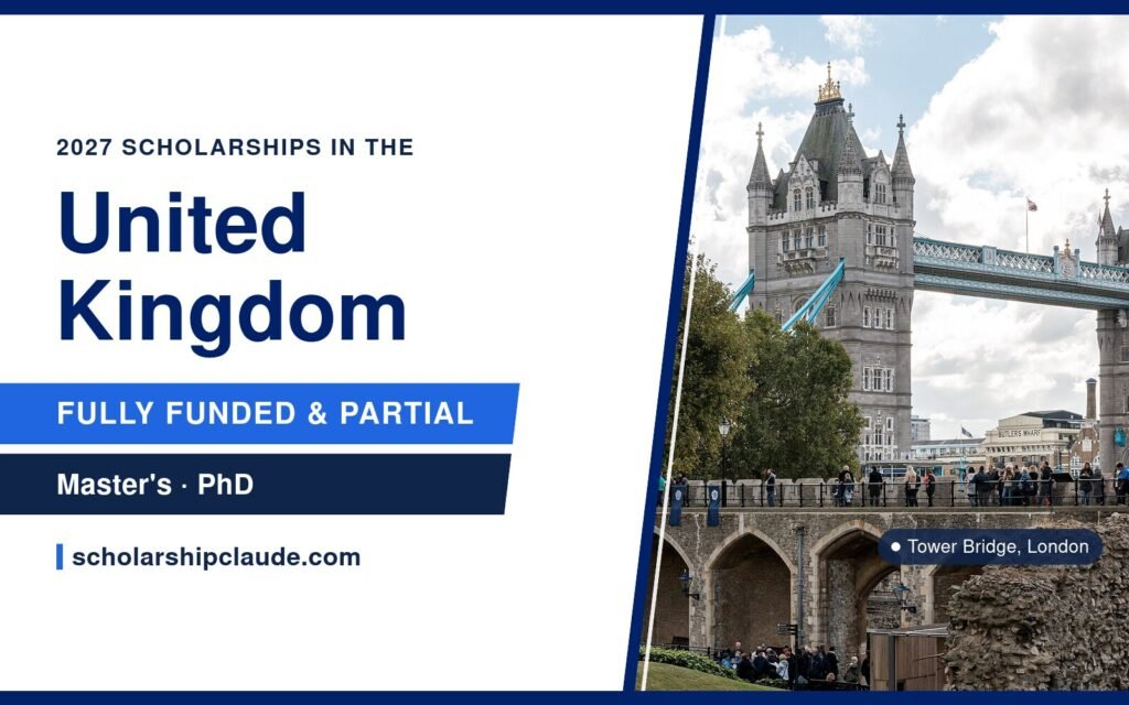 Fully Funded Scholarships in the UK 2027 for International Students
