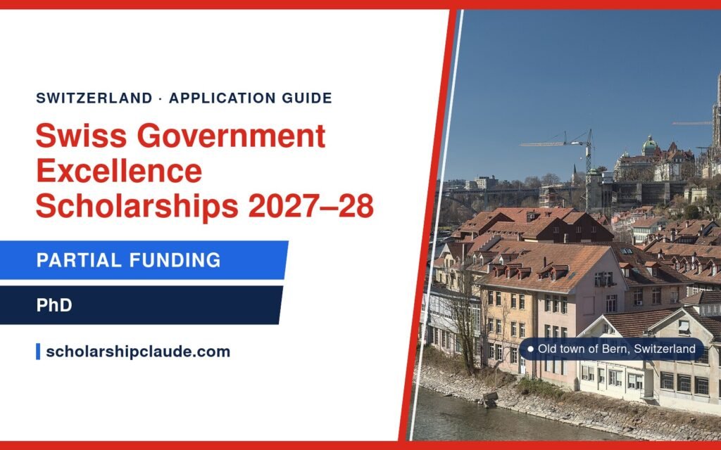 Swiss Government Excellence Scholarships 2027–28 in Switzerland: Eligibility, Benefits and How to Apply