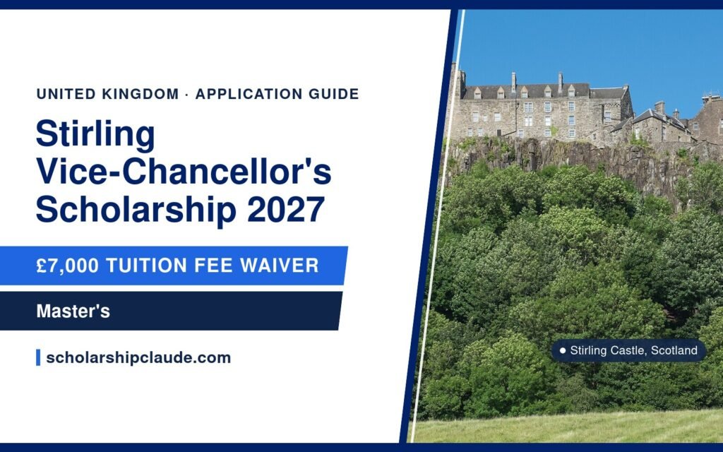 University of Stirling Vice-Chancellor’s International Scholarship 2027: £7,000, Eligibility and How to Apply