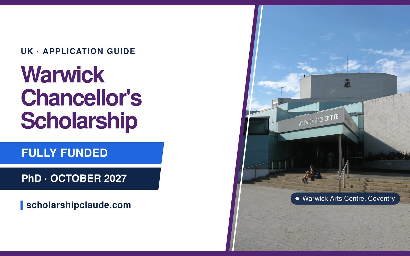 Warwick PhD Scholarship Application 2027: Chancellor’s Awards, Eligibility, Funding and How to Apply